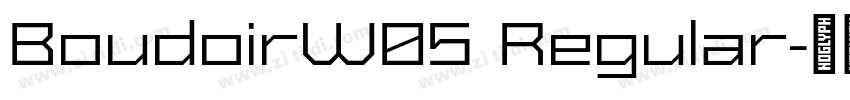 BoudoirW05 Regular字体转换 BoudoirW05 Regular字体转换